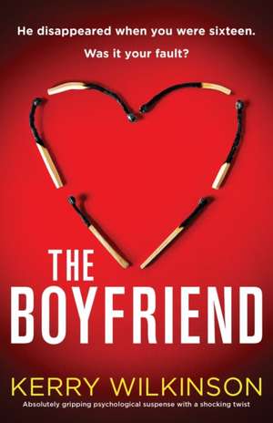 The Boyfriend de Kerry Wilkinson