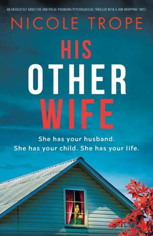 His Other Wife de Nicole Trope