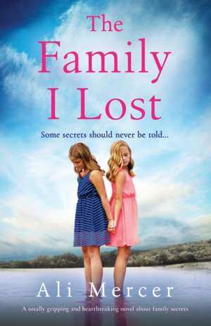 The Family I Lost de Ali Mercer