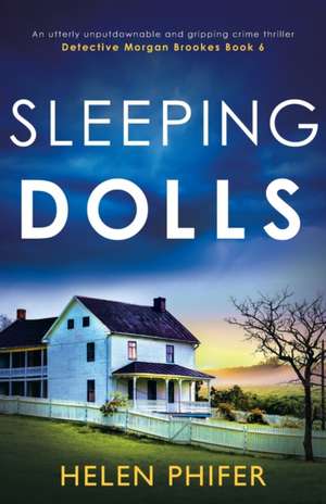 Sleeping Dolls de Helen Phifer