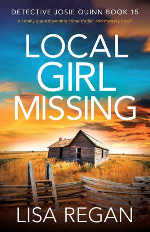 Local Girl Missing de Lisa Regan