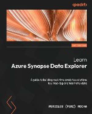 Learn Azure Synapse Data Explorer de Pericles (Peri) Rocha