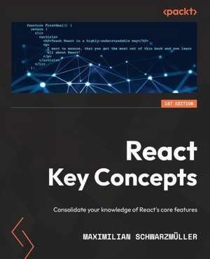 React Key Concepts de Maximilian Schwarzmüller