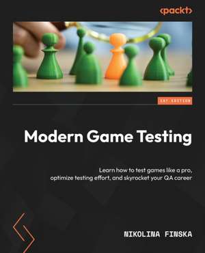 Modern Game Testing de Nikolina Finska