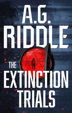 The Extinction Trials de A. G. Riddle