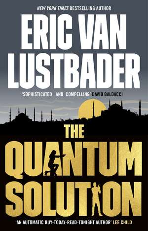 The Quantum Solution de Eric Van Lustbader