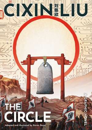 Cixin Liu's The Circle: A Graphic Novel de Xavier Besse