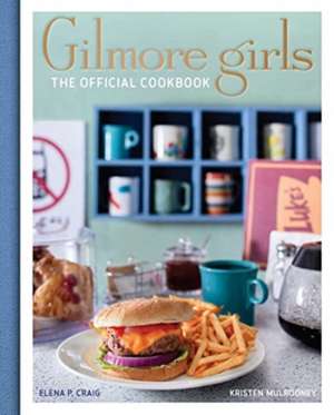 Gilmore Girls Cookbook de Elena Craig