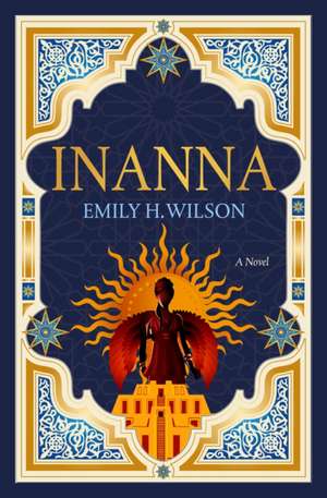 Inanna de Emily H. Wilson