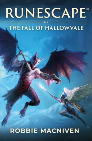 Runescape: The Fall of Hallowvale de Robbie Macniven