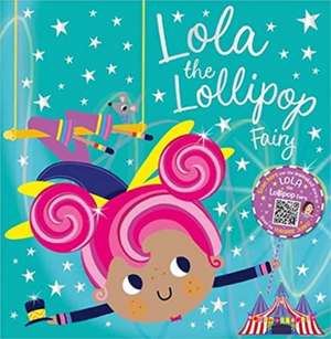 Ideas, M: Lola the Lollipop Fairy de Make Believe Ideas