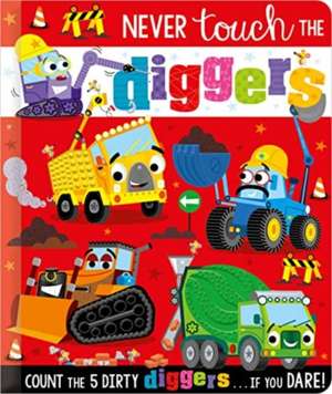 Never Touch the Diggers de Christie Hainsby