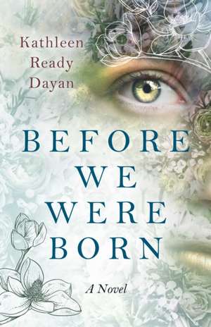 Before We Were Born – A Novel de Kathleen Dayan