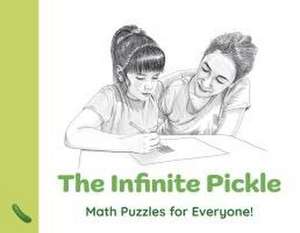 Infinite Pickle, The – Math Puzzles for Everyone de Gordon Hamilton