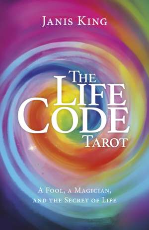 Tarot - The Life Code de Janis King