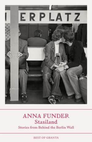 Stasiland de Anna Funder