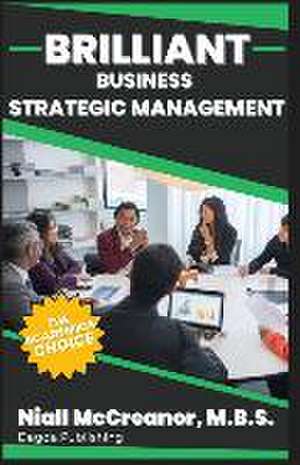 Brilliant Business - Strategic Management de Niall McCreanor