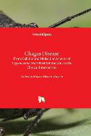 Chagas Disease - From Cellular and Molecular Aspects of Trypanosoma cruzi-Host Interactions to the Clinical Intervention de Rubem Menna-Barreto