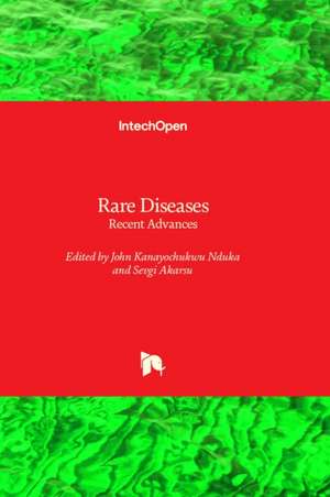 Rare Diseases - Recent Advances de John Kanayochukwu Nduka