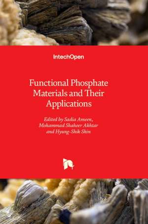 Functional Phosphate Materials and Their Applications de Sadia Ameen