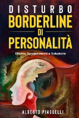 DISTURBO BORDERLINE DI PERSONALITÀ de Alberto Pinguelli