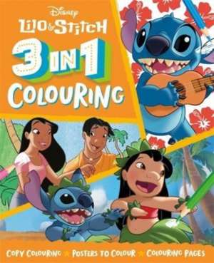 Disney Lilo & Stitch: 3 in 1 Colouring de Walt Disney