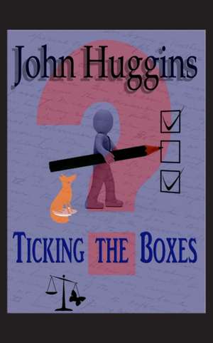 Ticking the Boxes de John Huggins
