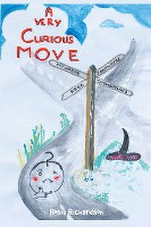 A Very Curious Move de Rosie Richardson