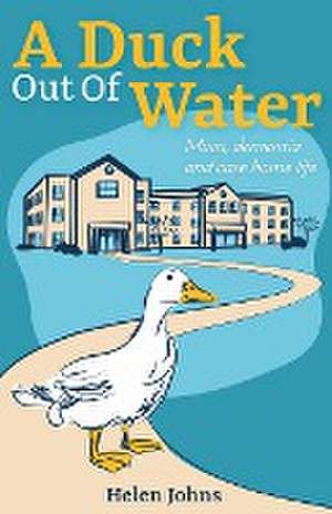 A Duck Out of Water de Helen Johns