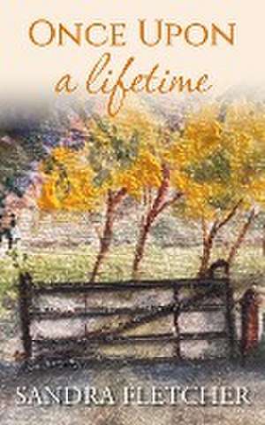 Once Upon a Lifetime de Sandra Fletcher