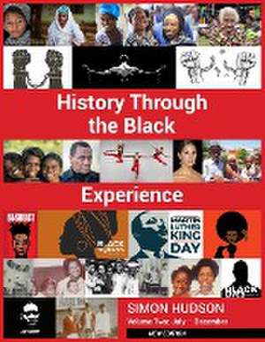 History through the Black Experience Volume Two - Second Edition de Simon Hudson