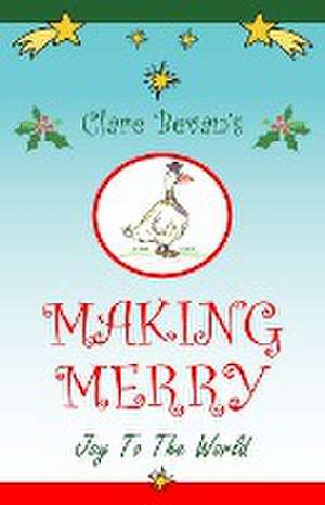 Making Merry de Clare Bevan