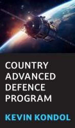 Country Advanced Defence Program de Kevin Kondol