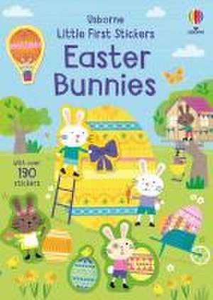 Little First Sticker Book Easter Bunnies de JESSICA GREENWELL