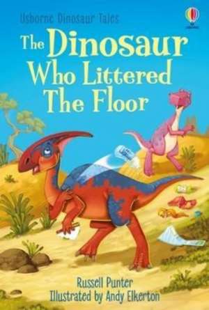 The Dinosaur who Littered the Floor de Russell Punter