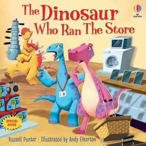 The Dinosaur Who Ran The Store de Russell Punter