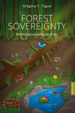 Forest Sovereignty de Gregory F. Tague
