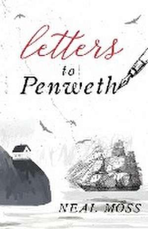 Letters to Penweth de Neal Moss