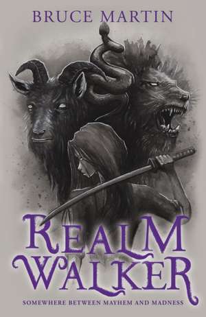 Realm Walker de Bruce Martin