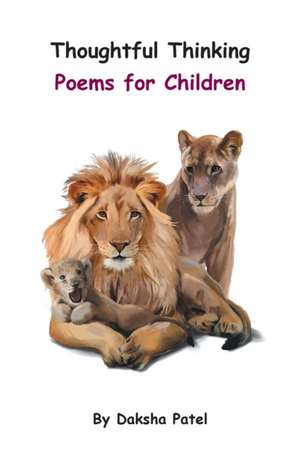 Thoughtful Thinking - Poems for Children de Daksha Patel