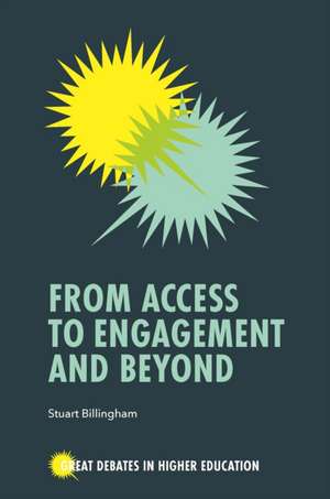 From Access to Engagement and Beyond de Stuart Billingham