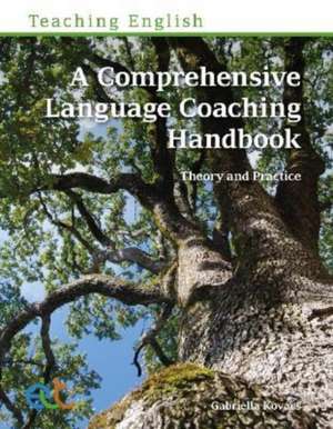 A Comprehensive Language Coaching Handbook de Gabriella Kovacs