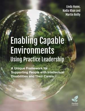 Enabling Capable Environments Using Practice Leadership de Linda Hume