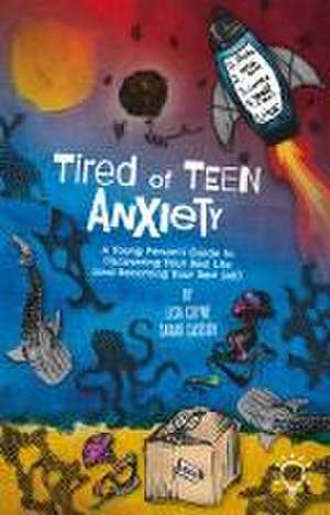 Tired of Teen Anxiety de Lisa Coyne