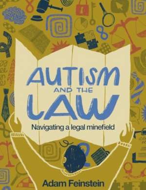 Autism and the Law de Adam Feinstein