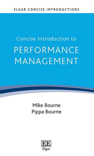 Concise Introduction to Performance Management de Mike Bourne