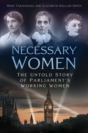 Necessary Women de Elizabeth Hallam Smith