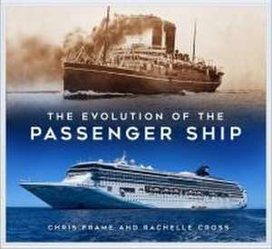 The Evolution of the Passenger Ship de Chris Frame