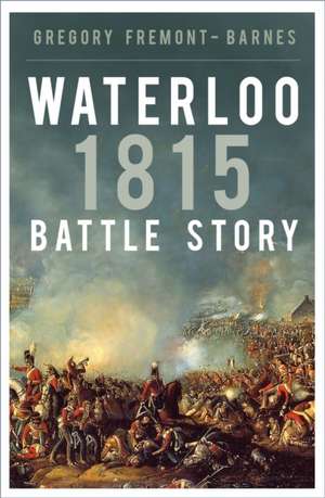 Waterloo 1815 de Gregory Fremont-Barnes