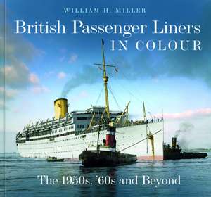 British Passenger Liners in Colour de William H. Miller